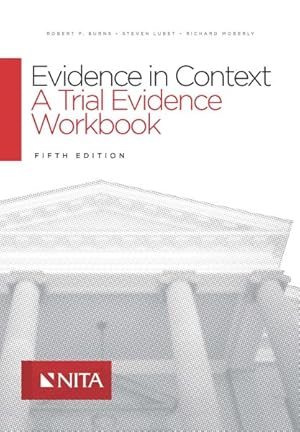 Seller image for Evidence in Context : A Trial Evidence Workbook for sale by GreatBookPrices