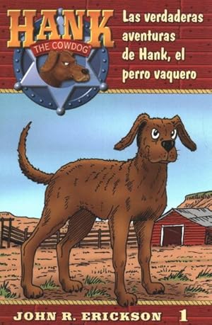 Seller image for Las verdaderas aventuras de Hank, el perro vaquero / The Original Adventures of Hank the Cowdog -Language: spanish for sale by GreatBookPrices