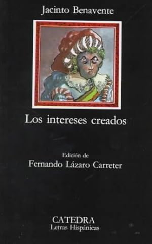 Imagen del vendedor de Los intereses creados / Vested Interests -Language: Spanish a la venta por GreatBookPrices