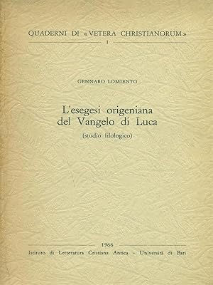 Seller image for L' esegesi origeniana del vangelo di Luca for sale by Miliardi di Parole