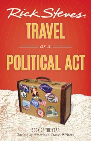 Immagine del venditore per Rick Steves Travel As a Political Act venduto da GreatBookPrices