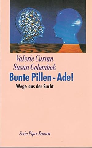 Seller image for Bunte Pillen, ade! Wege aus dern Sucht for sale by Eichhorn GmbH