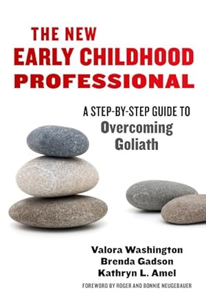 Image du vendeur pour New Early Childhood Professional : A Step-by-Step Guide to Overcoming Goliath mis en vente par GreatBookPrices