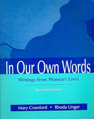 Imagen del vendedor de In Our Own Words : Writings from Women's Lives a la venta por GreatBookPrices