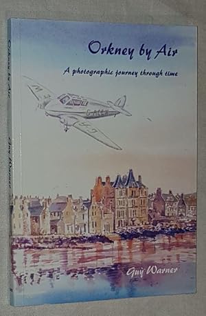 Immagine del venditore per Orkney by Air: a photographic journey through time venduto da Nigel Smith Books