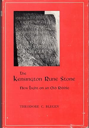 Seller image for The Kensington Rune Stone New Light on an Old Riddle for sale by Dorley House Books, Inc.