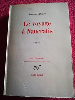 Bild des Verkufers fr LE VOYAGE A NAUCRATIS zum Verkauf von LE BOUQUINISTE