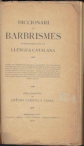 Diccionari de barbrismes introduhits en la llengua catalana.