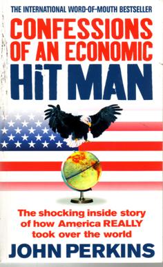 Seller image for Confessions of an Economic Hit Man for sale by Eaglestones