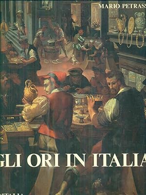 Bild des Verkufers fr Gli ori in Italia. zum Verkauf von Librodifaccia