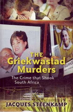 The Griekwastad Murders: The Crime That Shook South Africa