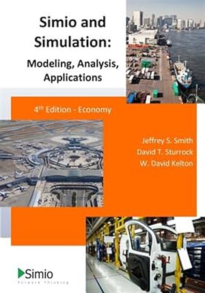 Imagen del vendedor de Simio and Simulation : Modeling, Analysis, Applications: Economy a la venta por GreatBookPrices