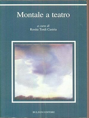 Seller image for Montale a teatro for sale by Librodifaccia