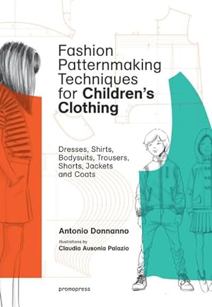 Imagen del vendedor de Fashion Patternmaking Techniques For Children's Clothes a la venta por Rheinberg-Buch Andreas Meier eK