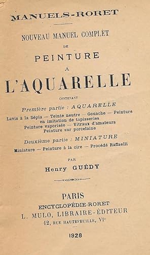 Seller image for Nouveau manuel complet de peinture  l'aquarelle for sale by LIBRAIRIE GIL-ARTGIL SARL