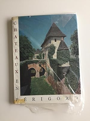 Seller image for CHATEAUX EN PERIGORD for sale by Old Hall Bookshop, ABA ILAB PBFA BA