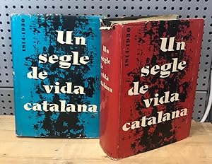 (LR) UN SEGLE DE VIDA CATALANA (1814 1930) :2 Tomos