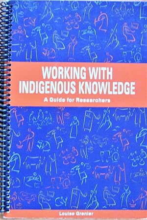 Immagine del venditore per Working With Indigenous Knowledge. a Guide for Researchers venduto da Ken Jackson