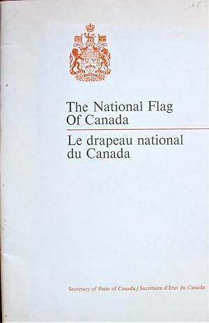 The National Flag of Canada/Le Drapeau National Du Canada