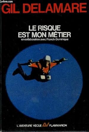 Seller image for Le risque est mon mtier for sale by Le-Livre