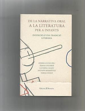 Imagen del vendedor de De la narrativa oral a la literatura per a infants. Invenci d'una tradici literria. a la venta por Librera El Crabo