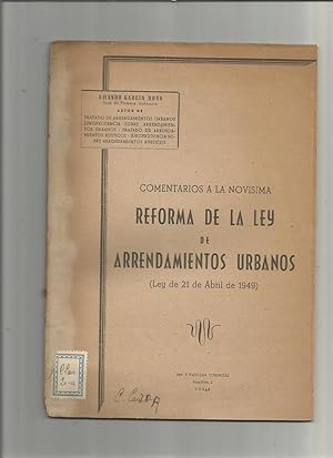 Bild des Verkufers fr Comentarios a la novsima Reforma de la ley de arrendamientos urbanos. (Ley de 21 de Abril de 1949). zum Verkauf von Librera El Crabo