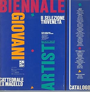 Imagen del vendedor de SECONDA SELEZIONE TRIVENETA - BIENNALE RISERVATA AI GIOVANI DI ETA' INFERIORE AI TRENT'ANNI PADOVA CATTEDRALE DELL'EX MACELLO - 23 OTTOBRE 30 NOVEMBRE 1988PER LA CULTURA E PER L'ARTE . COLLANA DI ARTE CONTEMPORANEA - 5 - a la venta por Libreria Rita Vittadello