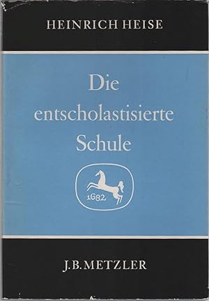 Seller image for Die entscholastisierte Schule. for sale by Schrmann und Kiewning GbR