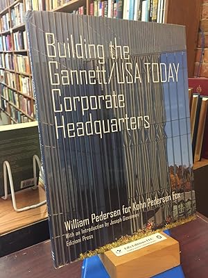 Building the Gannett/USA Today Corporate Headquarters: William Pederson for Kohn Pedersen Fox