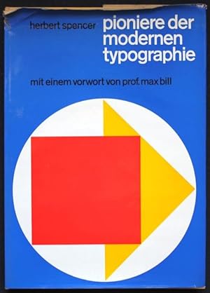 Pioniere der modernen Typographie. Mit einem Vorwort von prof. Max Bill