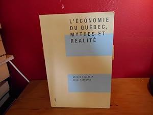 Seller image for L'ECONOMIE DU QUEBEC, MYTHES ET REALITE for sale by La Bouquinerie  Dd