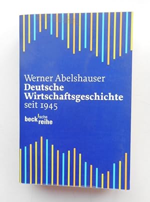 Bild des Verkufers fr Deutsche Wirtschaftsgeschichte seit 1945. zum Verkauf von Der Buchfreund