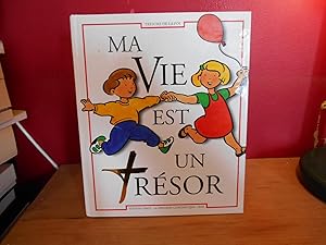 Seller image for MA VIE EST UN TRESOR for sale by La Bouquinerie  Dd