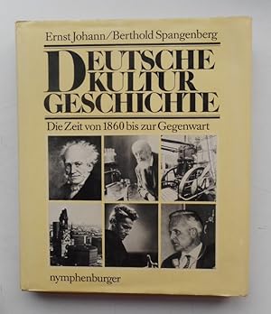 Bild des Verkufers fr Deutsche Kulturgeschichte. Die Zeit von 1860 bis zur Gegenwart. zum Verkauf von Der Buchfreund