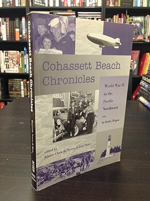 Bild des Verkufers fr Cohassett Beach Chronicles: World War II in the Pacific Northwest zum Verkauf von THE PRINTED GARDEN, ABA, MPIBA