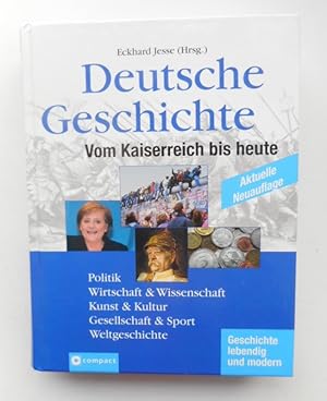 Bild des Verkufers fr Deutsche Geschichte. Vom Kaiserreich bis heute. Mit zahlr. Abb. zum Verkauf von Der Buchfreund