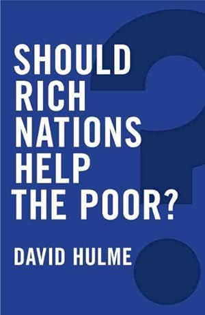 Image du vendeur pour Should Rich Nations Help the Poor? mis en vente par GreatBookPrices