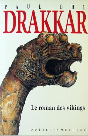 Drakkar: Le Roman Des Vikings
