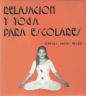 Imagen del vendedor de Relajacin y yoga para escolares. a la venta por TU LIBRO DE OCASION