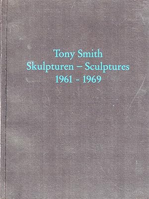 Seller image for Tony Smith: Skulpturen und Zeichnungen/ Sculptures and Drawings 1961-1969 for sale by Kenneth Mallory Bookseller ABAA