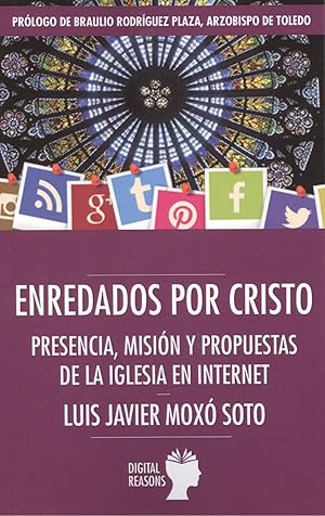 Bild des Verkufers fr ENREDADOS POR CRISTO Presencia, misin y propuestas de la Iglesia en Internet zum Verkauf von Imosver