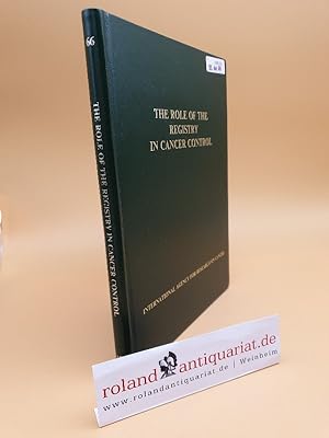 Imagen del vendedor de The Role of the Registry in Cancer Control (Iarc Scientific Publication) a la venta por Roland Antiquariat UG haftungsbeschrnkt