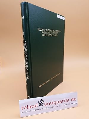 Bild des Verkufers fr Second Cancer in Relation to Radiation Treatment for Cervical Cancer: Results of a Cancer Registry Collaboration (International Agency for Research on Cancer) / ed. by N.E. Day ; J.D. Boice zum Verkauf von Roland Antiquariat UG haftungsbeschrnkt