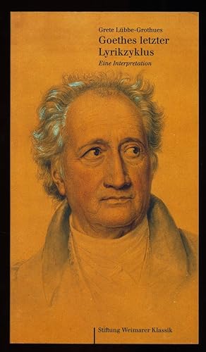Image du vendeur pour Goethes letzter Lyrikzyklus : Eine Interpretation. mis en vente par Antiquariat Peda