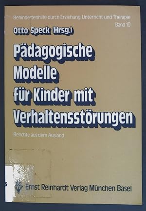 Image du vendeur pour Pdagogische Modelle fr Kinder mit Verhaltensstrungen. Behindertenhilfe durch Erziehung, Unterricht und Therapie ; Bd. 10 mis en vente par books4less (Versandantiquariat Petra Gros GmbH & Co. KG)