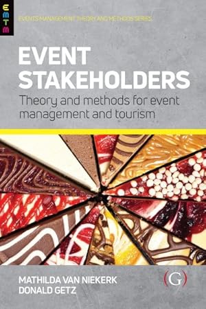 Imagen del vendedor de Event Stakeholders : Theory and Methods for Event Management and Tourism a la venta por GreatBookPrices