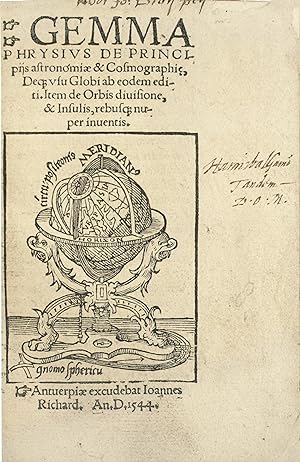 Gemma Phrysius de Principiis astronomiae & Cosmographiae Deq3 vsu Globi ab eodem editi. Item de O...