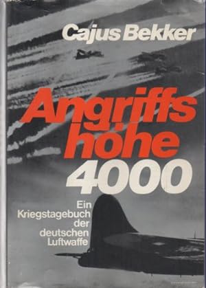Seller image for Angriffshhe 4000. Ein Kriegstagebuch der deutschen Luftwaffe. for sale by Leonardu