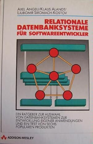 Immagine del venditore per Relationale Datenbanksysteme fr Softwareentwickler : ein Ratgeber zur Auswahl von Datenbanksystemen zur Entwicklung eigener Anwendungen und ein Test von 6 populren Produkten. Axel Angeli . venduto da NEPO UG