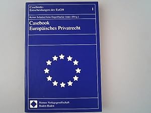 Bild des Verkufers fr Casebook Europisches Privatrecht. (Casebooks - Entscheidungen des EuGH, Band 1). zum Verkauf von Antiquariat Bookfarm